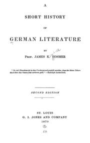 Cover of: A short history of German literature by James Kendall Hosmer