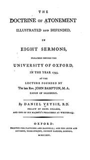 Cover of: The doctrine of atonement illustrated and defended by Daniel Veysie, Daniel Veysie