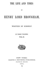 Cover of: The life and times of Henry, Lord Brougham