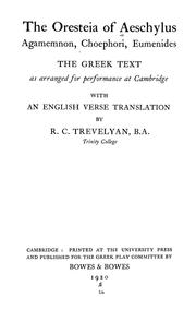 Cover of: The Oresteia of Aeschylus: Agamemnon, Choephori, Eumenides