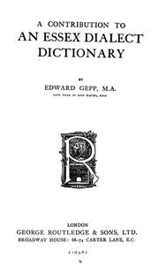 Cover of: contribution to an Essex dialect dictionary | Edward Gepp