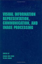 Cover of: Visual Information Representation, Communication, and Image Processing (Optical Engineering)