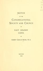 Sketch of the Congregational Society and Church of East Granby, Conn by Albert Carlos Bates