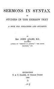 Cover of: Sermons in syntax, or, Studies in the Hebrew text: a book for preachers and students