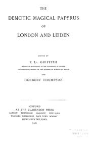 The Demotic Magical Papyrus of London and Leiden by Francis Llewellyn Griffith