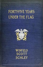 Cover of: Forty-five years under the flag by Winfield Scott Schley