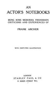 Cover of: An actor's notebooks by Archer, Frank.