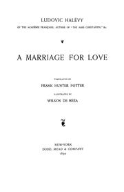 Cover of: A marriage for love by Ludovic Halévy
