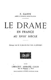 Cover of: Le drame en France au XVIIIe siècle.: Ouvrage orné de 16 planches hors texte, en phototypie.