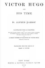 Cover of: Victor Hugo and his time by Alfred Barbou