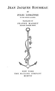 Cover of: Jean Jacques Rousseau by Jules Lemaître