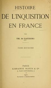 Cover of: Histoire de l'inquisition en France