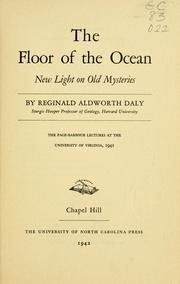 Cover of: The floor of the ocean by Reginald Aldworth Daly