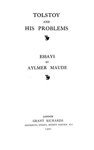 Tolstoy and his problems. by Aylmer Maude