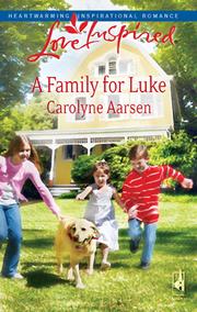 Cover of: A Family for Luke by Carolyne Aarsen