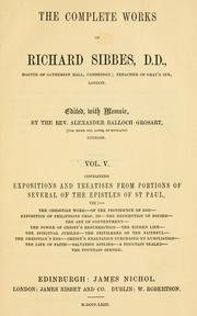 Cover of: The complete works of Richard Sibbes, D.D.