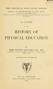 Cover of: A guide to the history of physical education by Leonard, Fred Eugene