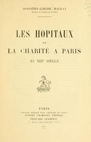 Cover of: Les hôpitaux et la charité à Paris au XIIIe siècle.