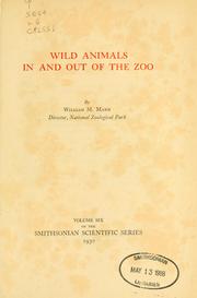 Wild animals in and out of the Zoo by William M. Mann