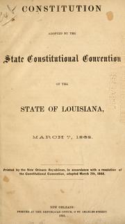 Cover of: Constitution adopted by the State Constitutional Convention of the state of Louisiana, March 7, 1868 ...