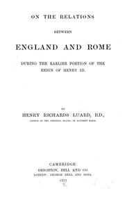 Cover of: On the relations between England and Rome during the earlier portion of the reign of Henry III.