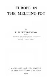 Cover of: Europe in the melting-pot by R. W. Seton-Watson