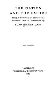 Cover of: The nation and the empire by Alfred Milner, Viscount Milner