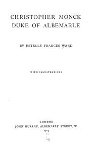 Cover of: Christopher Monck, duke of Albemarle by Ward, Estelle Frances