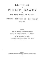 Letters of Philip Gawdy of West Harling, Norfolk, and of London to various members of his family, 1579-1616 by Philip Gawdy