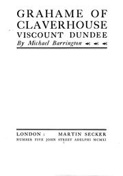Grahame of Claverhouse, Viscount Dundee by Michael Barrington