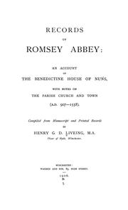 Records of Romsey abbey by Henry George Downing Liveing