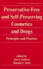 Cover of: Preservative-free and Self-preserving Cosmetic and Drug Products (Cosmetic Science and Technology Series)