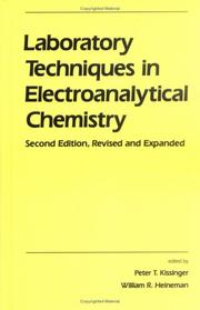 Laboratory techniques in electroanalytical chemistry by William R. Heineman