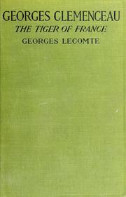 Cover of: Georges Clemenceau, the Tiger of France