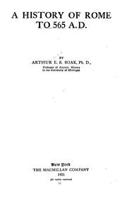Cover of: A history of Rome to 565 A. D. by Arthur Edward Romilly Boak