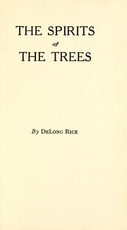 The spirits of the trees by DeLong Rice