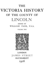 Cover of: The Victoria history of the county of Lincoln by edited by William Page. Volume two.