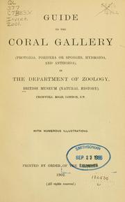 Cover of: Guide to the coral gallery (Protozoa, Porifera or sponges, Hydrozoa, and Anthozoa) in the Department of Zoology, British Museum (Natural History) by British Museum (Natural History). Department of Zoology