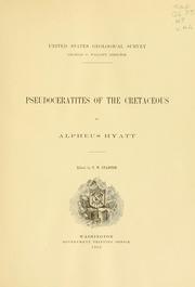 Cover of: Pseudoceratites of the Cretaceous. by Alpheus Hyatt