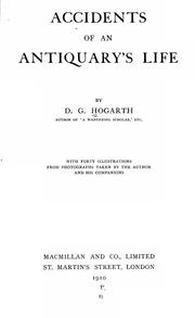 Cover of: Accidents of an antiquary's life by D. G. Hogarth