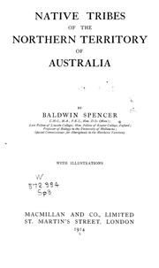 Cover of: Native tribes of the Northern Territory of Australia by Spencer, Baldwin Sir