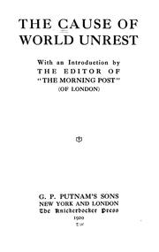 Cover of: The cause of world unrest by with an introduction by the editor of "The Morning post" (of London)