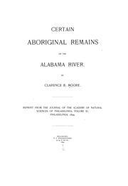 Cover of: Certain aboriginal remains of the Alabama river.