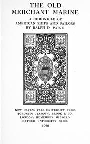 Cover of: The old merchant marine by Ralph Delahaye Paine, Ralph Delahaye Paine