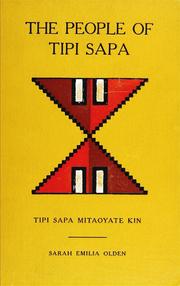 Cover of: The people of Tipi Sapa (the Dakotas): Tipi Sapa Mitaoyate Kin