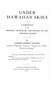 Cover of: Under Hawaiian skies: a narrative of the romance, adventure and history of the Hawaiian Islands