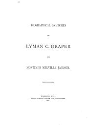 Cover of: Biographical sketches of Lyman C. Draper | 