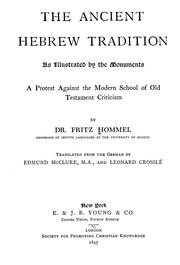 Cover of: The ancient Hebrew tradition as illustrated by the monuments by Fritz Hommel