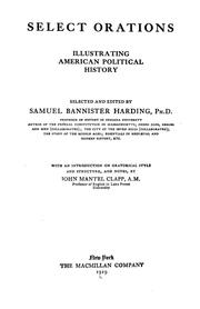 Cover of: Select orations illustrating American political history by Samuel Bannister Harding, Samuel Bannister Harding