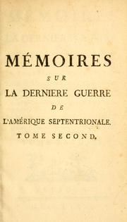 Cover of: Mémoires sur la dernière guerre de l'Amérique Septentrionale by Pierre Pouchot
